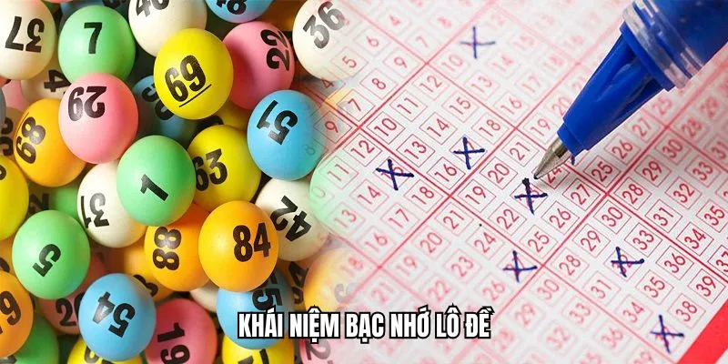 Khái niệm bạc nhớ lô đề