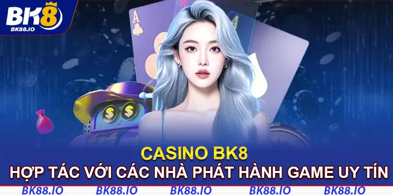 Sự hợp tác với các nhà phát hành game uy tín