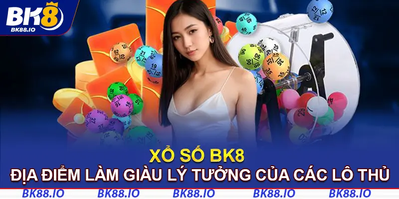 xổ số bk8